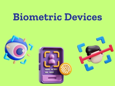 Biometric Devices - A Simple & Easy Guide For Beginners(2026)