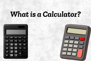 What is a Calculator – Simple Guide for Quick Calculations