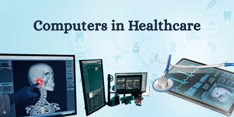 Computers In Healthcare