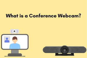 What Is a Conference Webcam: Features, Types & Uses 