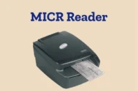 MICR Reader: Clear Explanation in Simple Terms