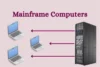 Mainframe Computer: Clear Beginner’s Guide - Post Thumbnail