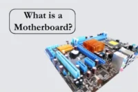 What is a Motherboard? Types, Functions & Full Guide