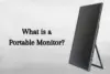 What Is a Portable Monitor - Uses, Types & Benefits  - Post Thumbnail