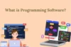 What is Programming Software - Coding Software Explained - Post Thumbnail