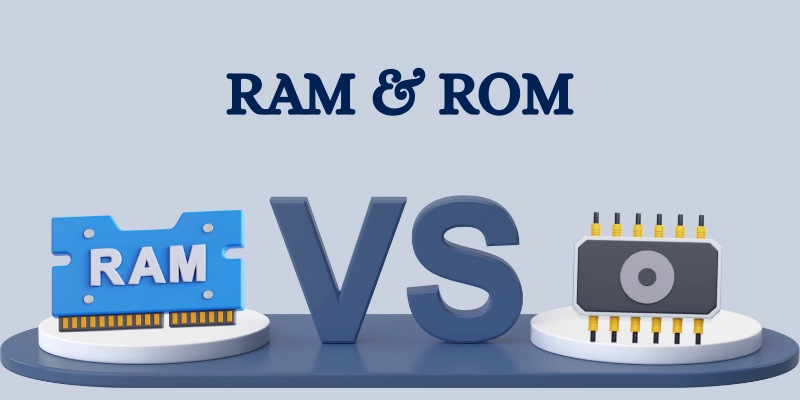 Ram Vs Rom