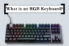 What is an RGB keyboard? Complete Beginner Guide & Uses - Post Thumbnail