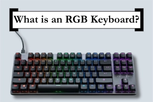 What is an RGB keyboard? Complete Beginner Guide & Uses