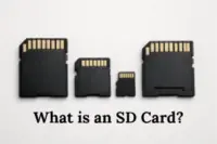 What Is an SD Card: Types, Uses, and How It Works