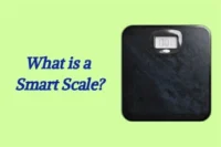 What is a Smart Scale? Features, Uses & Benefits Guide
