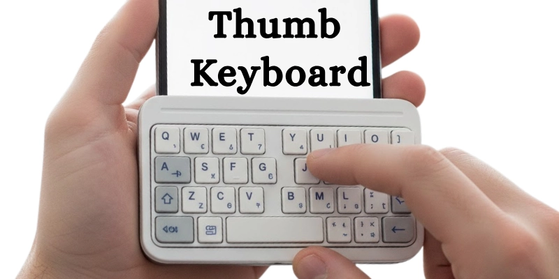 Thumb Keyboard
