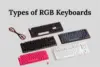Types of RGB Keyboards: 10 Types Explained Simply  - Post Thumbnail
