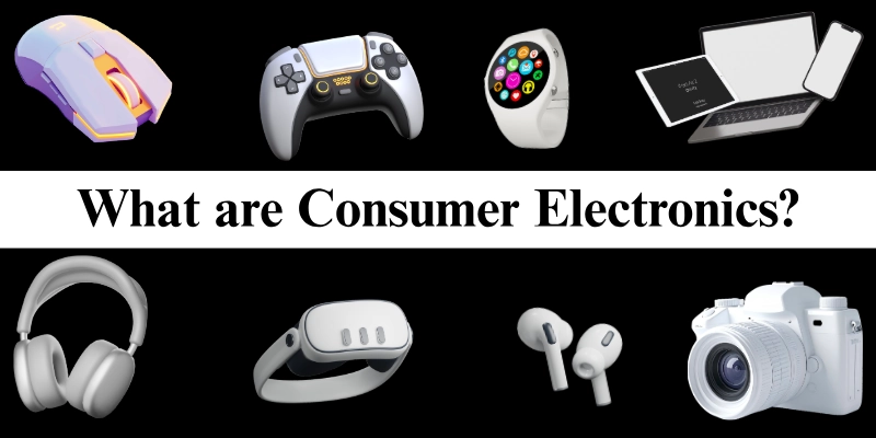 What Are Consumer Electronics What Are Consumer Electronics