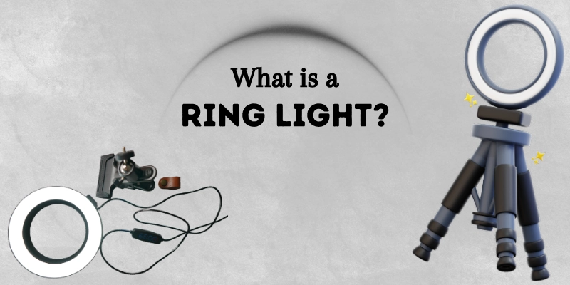 What Is A Ring Light What Is A Ring Light