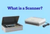 What Is a Scanner? From Paper Chaos to Digital Calm - Post Thumbnail