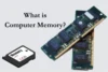 What is Computer Memory - Features, Functions, and Uses - Post Thumbnail