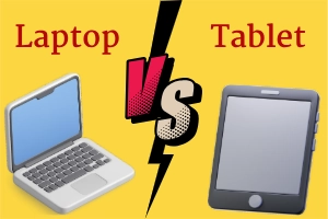 Laptop vs Tablet: Which Device Fits Your Lifestyle Best