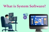 What is System Software? Features, Types & Examples
