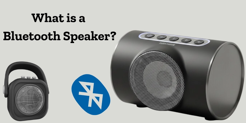 What Is A Bluetooth Speaker