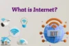 What is the Internet: A Simple Guide for Beginners - Post Thumbnail