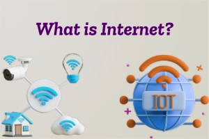 What is the Internet: A Simple Guide for Beginners